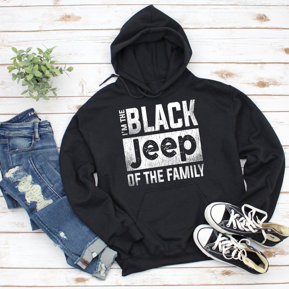 I'm The Black Jeep Of The Family, Jeep Hoodie